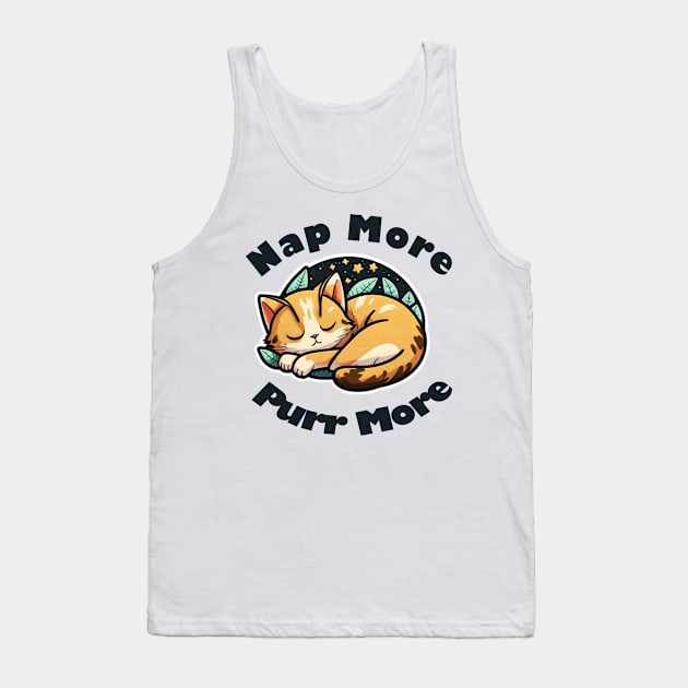 Nap More, Purr More Tank Top by JStreet